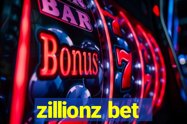 zillionz bet